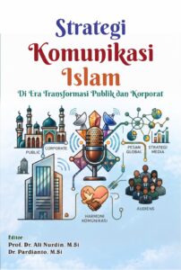 Strategi Komunikasi Islam di Era Transformasi Publik dan Korporat